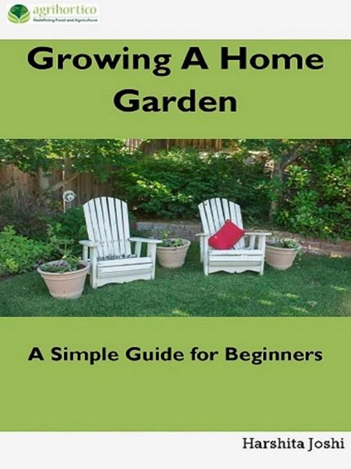 Title details for Growing a Home Garden by Harshita Joshi - Available